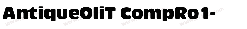 AntiqueOliT CompRo1字体转换